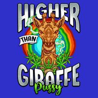 Higher Than Giraffe Gift Pussy Stoner Weed 420 Pot Gift 16 in Basic Backpack