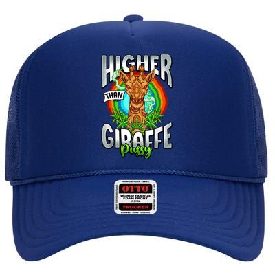 Higher Than Giraffe Gift Pussy Stoner Weed 420 Pot Gift High Crown Mesh Back Trucker Hat