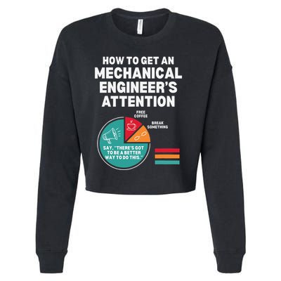How To Get Engineers Attention Funny Mechanical Engineering Cropped Pullover Crew