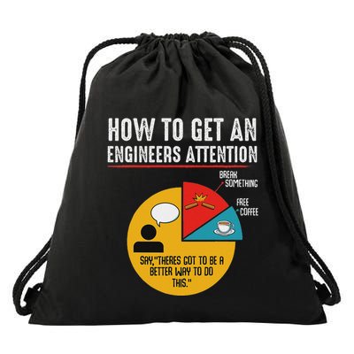 How To Get An Engineers Attention Engineer Technology Funny Drawstring Bag