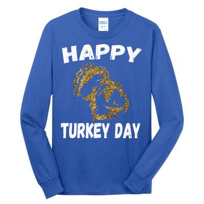 Happy Thanksgiving Great Gold Turkey Pilgrim Day Gift Tall Long Sleeve T-Shirt