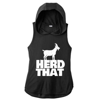 Herd That Goat Farm Animal Lover Rancher Farmer Farming Ladies PosiCharge Tri-Blend Wicking Draft Hoodie Tank