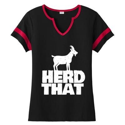 Herd That Goat Farm Animal Lover Rancher Farmer Farming Ladies Halftime Notch Neck Tee