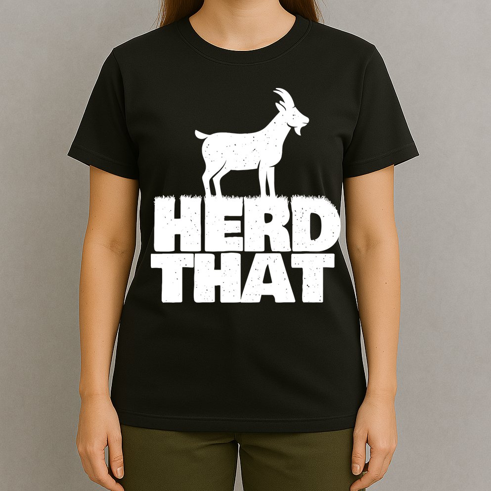 Herd That Goat Farm Animal Lover Rancher Farmer Farming T-Shirt