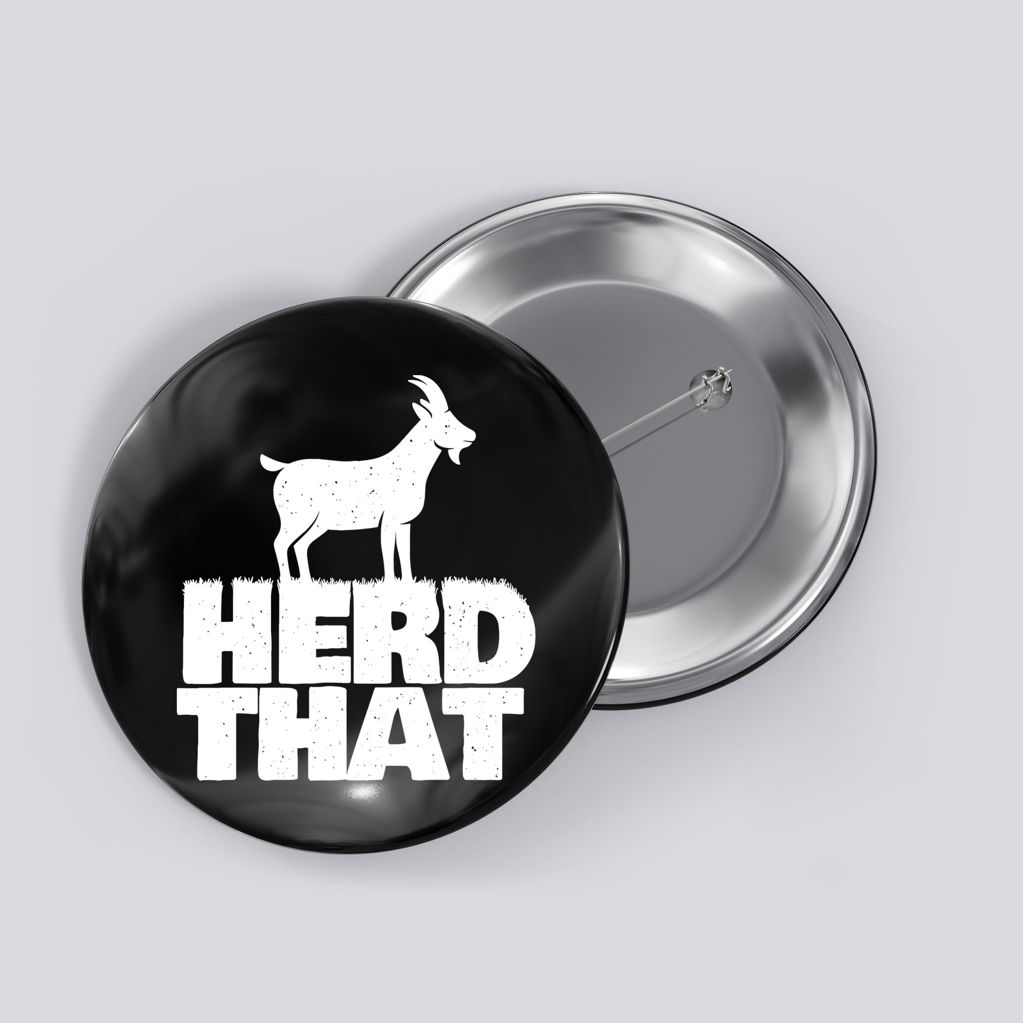 Herd That Goat Farm Animal Lover Rancher Farmer Farming Button