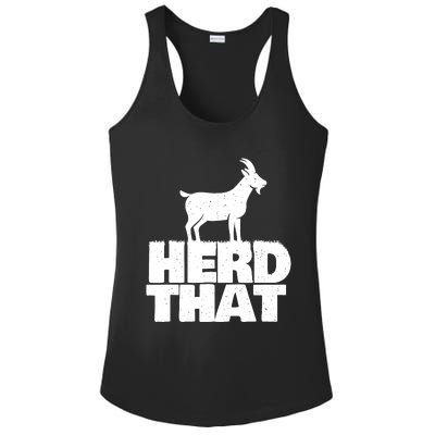 Herd That Goat Farm Animal Lover Rancher Farmer Farming Ladies PosiCharge Competitor Racerback Tank