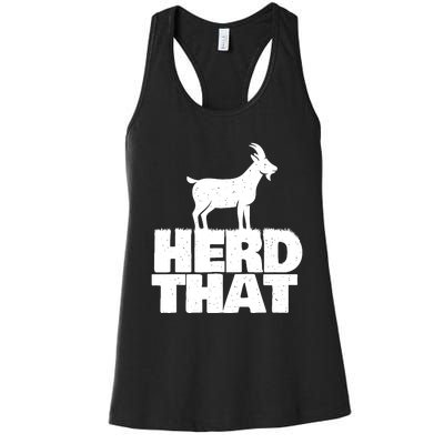 Herd That Goat Farm Animal Lover Rancher Farmer Farming Women's Racerback Tank