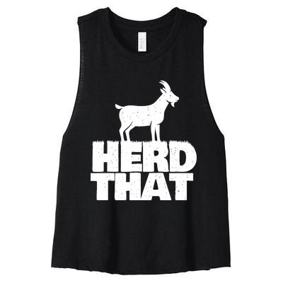 Herd That Goat Farm Animal Lover Rancher Farmer Farming Women's Racerback Cropped Tank