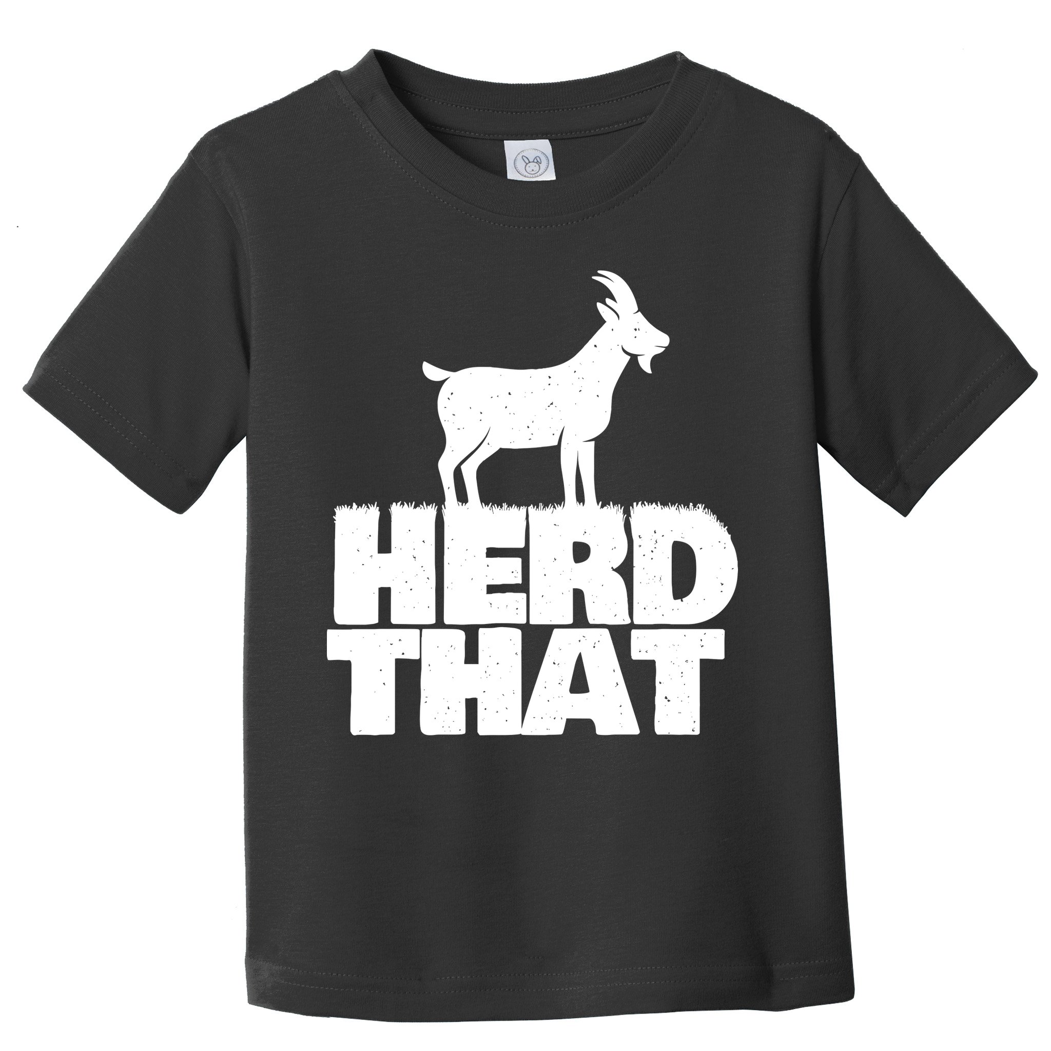 Herd That Goat Farm Animal Lover Rancher Farmer Farming Toddler T-Shirt