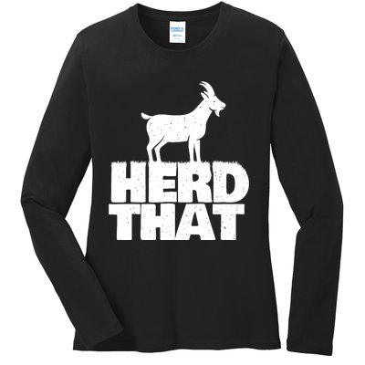 Herd That Goat Farm Animal Lover Rancher Farmer Farming Ladies Long Sleeve Shirt