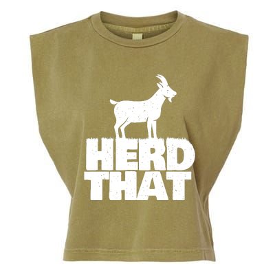 Herd That Goat Farm Animal Lover Rancher Farmer Farming Garment-Dyed Women's Muscle Tee