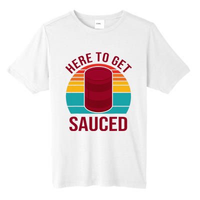 Here To Get Sauced Funny Retro Tall Fusion ChromaSoft Performance T-Shirt