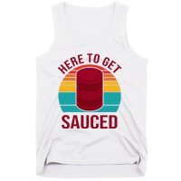 Here To Get Sauced Funny Retro Tank Top