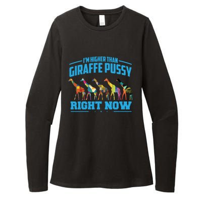 Higher Than Giraffe Pussy | Funny Marijuana Sayings Gift Womens CVC Long Sleeve Shirt