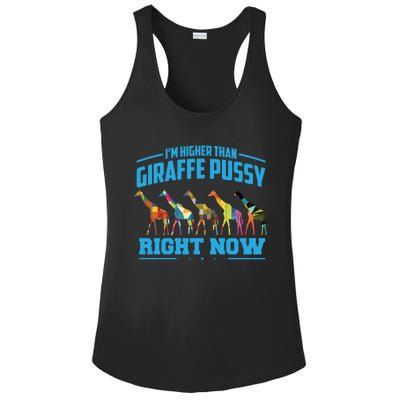 Higher Than Giraffe Pussy | Funny Marijuana Sayings Gift Ladies PosiCharge Competitor Racerback Tank