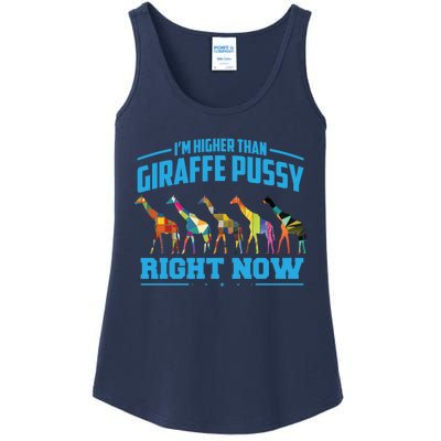 Higher Than Giraffe Pussy | Funny Marijuana Sayings Gift Ladies Essential Tank