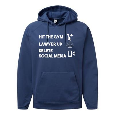 Hit The Gym Lawyer Up Delete Social Media Dating Advice Gift Performance Fleece Hoodie