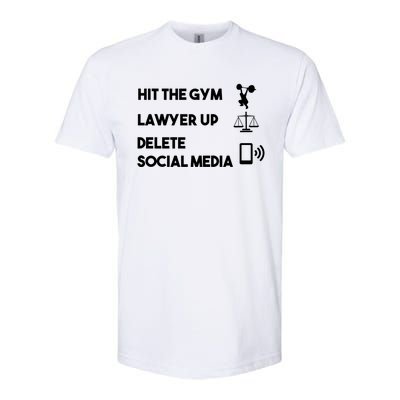 Hit The Gym Lawyer Up Delete Social Media Dating Advice Gift Softstyle CVC T-Shirt