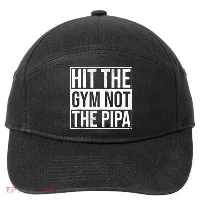 Hit The Gym Not The Pipa 7-Panel Snapback Hat
