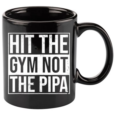 Hit The Gym Not The Pipa 11oz C Handle Ceramic Mug
