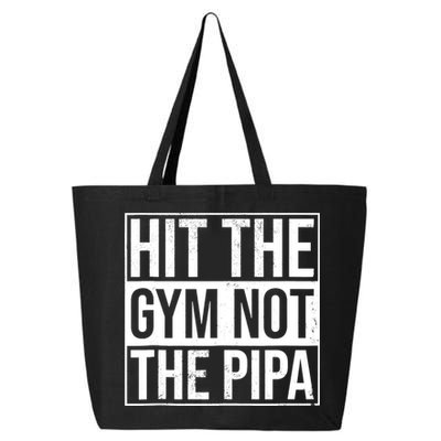 Hit The Gym Not The Pipa 25L Jumbo Tote