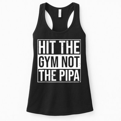 Hit The Gym Not The Pipa Womens Tank Top