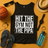 Hit The Gym Not The Pipa Tank Top