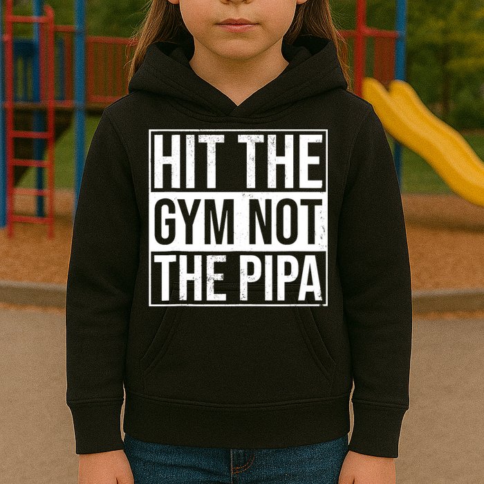 Hit The Gym Not The Pipa Kids Hoodie