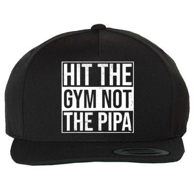 Hit The Gym Not The Pipa Wool Snapback Cap