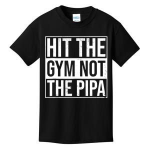 Hit The Gym Not The Pipa Kids T-Shirt