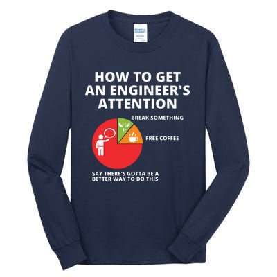 How To Get An Engineers Attention Funny Engineering Tall Long Sleeve T-Shirt