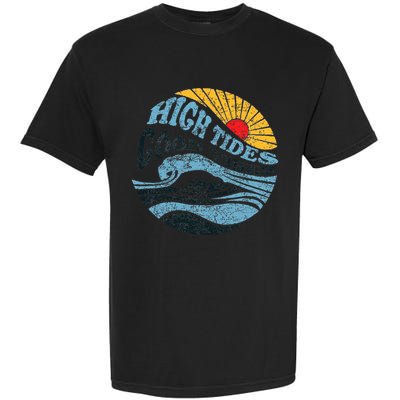 High Tides Good Vibes Vintage Wave And Palm Tree Garment-Dyed Heavyweight T-Shirt