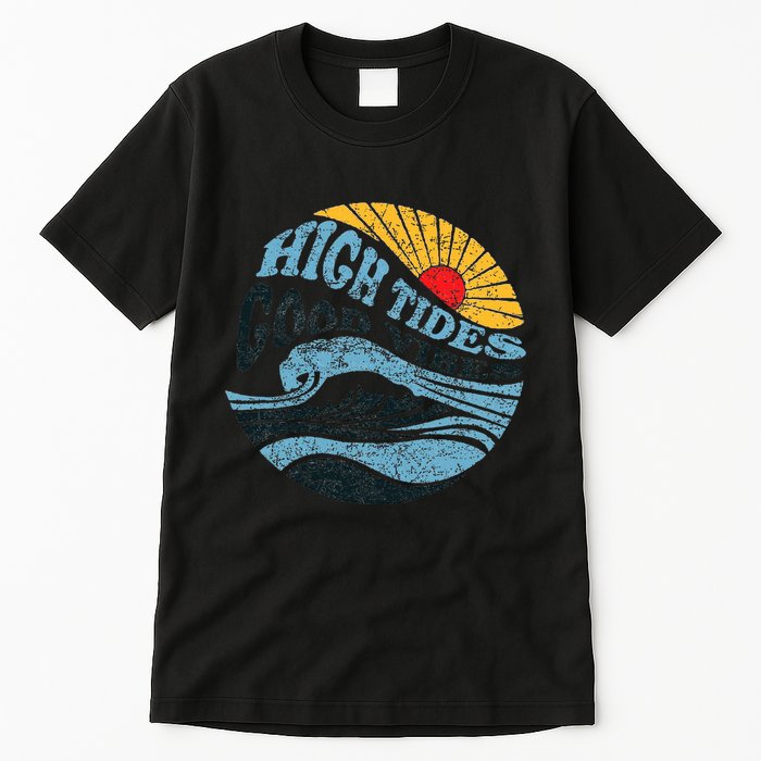 High Tides Good Vibes Vintage Wave And Palm Tree Tall T-Shirt
