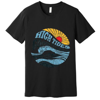 High Tides Good Vibes Vintage Wave And Palm Tree Premium T-Shirt