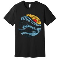 High Tides Good Vibes Vintage Wave And Palm Tree Premium T-Shirt