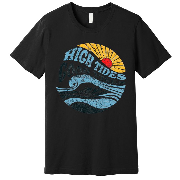 High Tides Good Vibes Vintage Wave And Palm Tree Premium T-Shirt