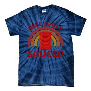 Here To Get Sauced Funny Cranberry Sauce Thanksgiving Food Tie-Dye T-Shirt