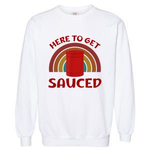 Here To Get Sauced Funny Cranberry Sauce Thanksgiving Food Garment-Dyed Sweatshirt