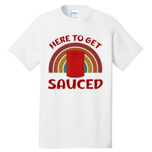 Here To Get Sauced Funny Cranberry Sauce Thanksgiving Food Tall T-Shirt