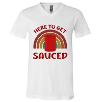 Here To Get Sauced Funny Cranberry Sauce Thanksgiving Food V-Neck T-Shirt