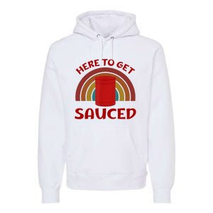 Here To Get Sauced Funny Cranberry Sauce Thanksgiving Food Premium Hoodie