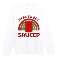 Here To Get Sauced Funny Cranberry Sauce Thanksgiving Food Premium Crewneck Sweatshirt