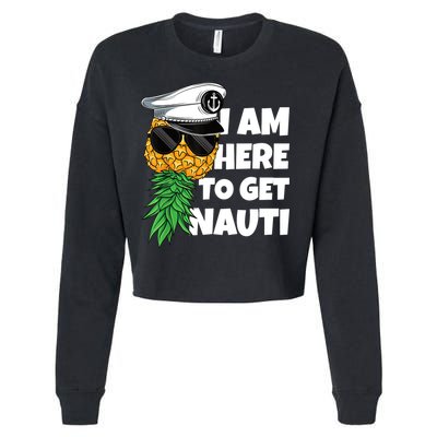 Here To Get Nauti Cruise Boat Upside Down Pineapple Swinger Cropped Pullover Crew