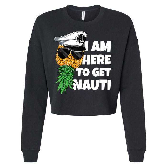 Here To Get Nauti Cruise Boat Upside Down Pineapple Swinger Cropped Pullover Crew