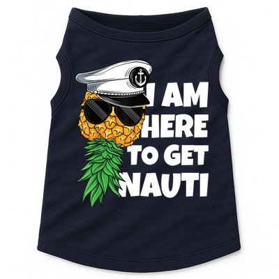 Here To Get Nauti Cruise Boat Upside Down Pineapple Swinger Doggie Tank