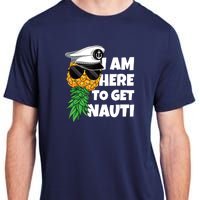 Here To Get Nauti Cruise Boat Upside Down Pineapple Swinger Adult ChromaSoft Performance T-Shirt