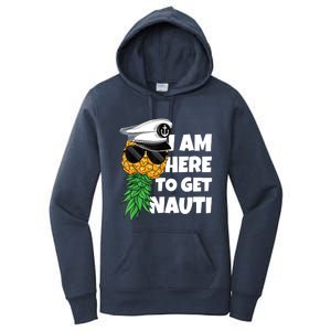 Here To Get Nauti Cruise Boat Upside Down Pineapple Swinger Women's Pullover Hoodie