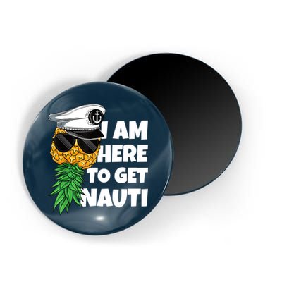 Here To Get Nauti Cruise Boat Upside Down Pineapple Swinger Magnet