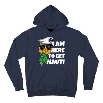 Here To Get Nauti Cruise Boat Upside Down Pineapple Swinger Tall Hoodie