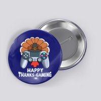 Happy Thanks Gaming Funny Video Gamer Turkey Thanksgiving Cute Gift Button